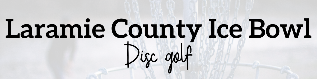 Category: Disc Golf Laramie County Ice Bowl